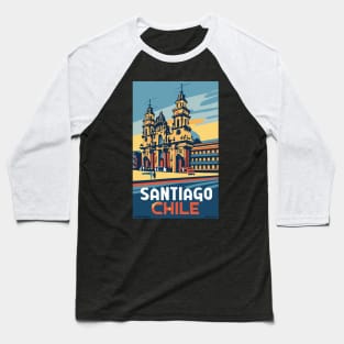 A Vintage Travel Art of Santiago - Chile Baseball T-Shirt